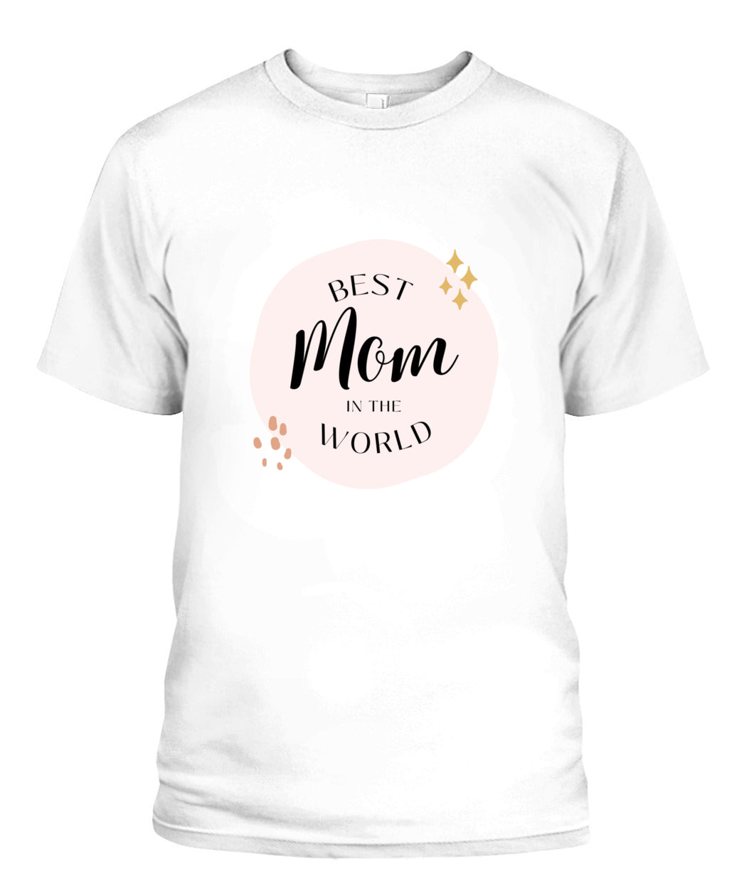 Mother's Day T-Shirt Best Mom in the World