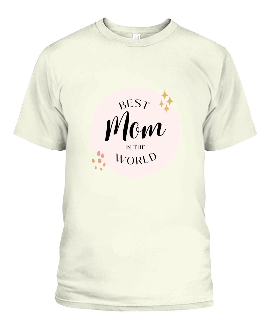 Mother's Day T-Shirt Best Mom in the World