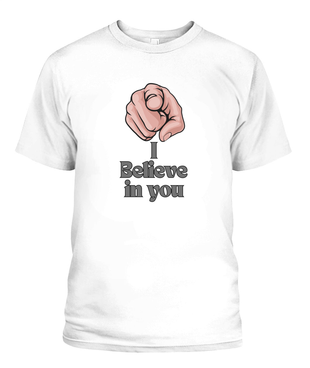 I Believe in you Unisex T-Shirt