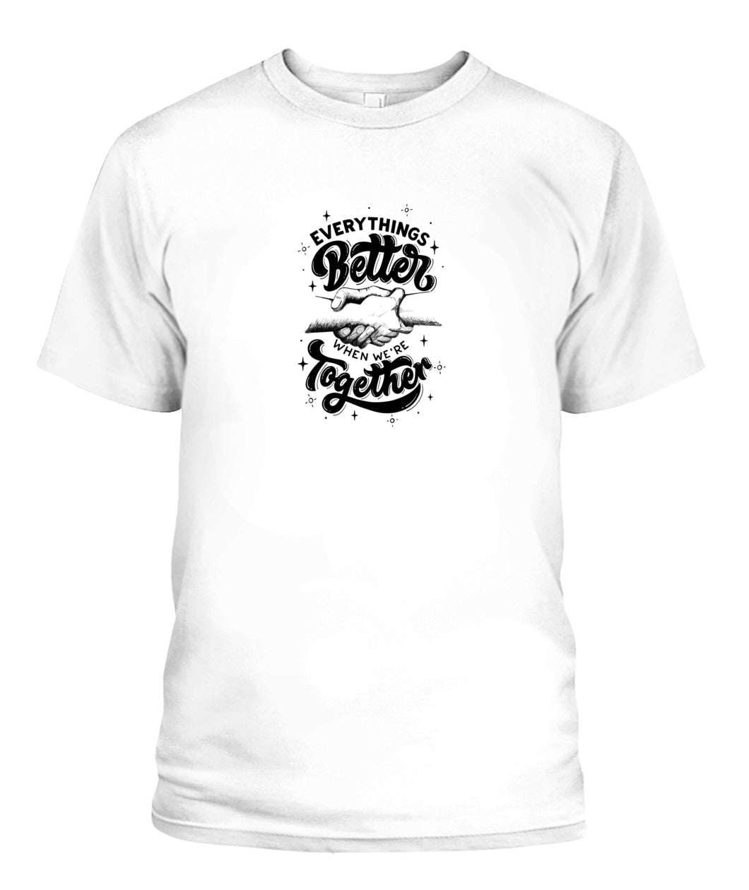 Better Together Unisex T-Shirt 