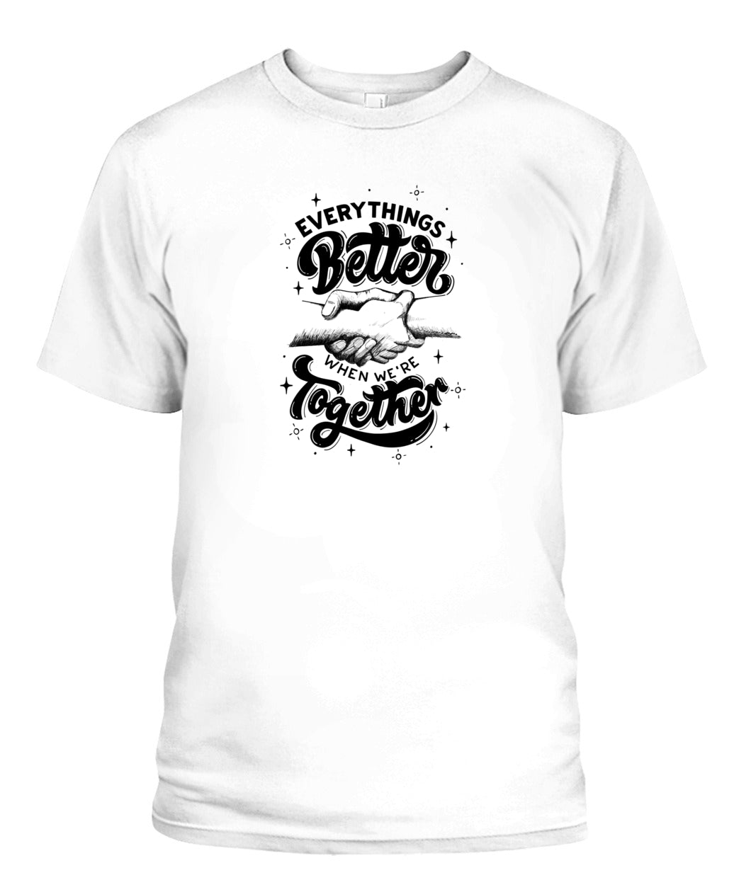 Better Together Unisex T-Shirt